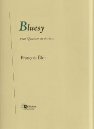 "Bluesy" pour quatuor de basson - François Blot