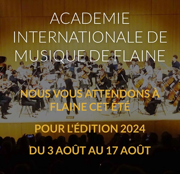 Académie Internationale de Musique de Flaine du 3 au 17 août 2024