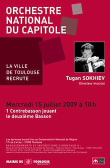 L'Orchestre National du Capitole de Toulouse recrute un Contrebasson jouant le deuxième Basson le Mercredi 15 Juillet 2009